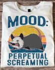 Possum Mood Perpetual Screaming Shirt Funny Opossum Tee Shirts For Men Women