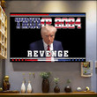 Trump 2024 Revenge Poster Donald Trump Mug Shots Political Merch MAGA Merchandise