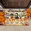 In This House We Love Family Dream Big Doormat Horror Movie Halloween Doormat For Home