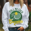 Call Me Coco Champion Sweatshirt Tennis Coco Gauff 2023 Us Open Apparel Fan Gift Ideas