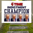 Trump Mugshot 4 Time Indictment Champion Yard Sign Trump Campaign Merchandise