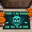 There Is No Reason For You To Be Here Doormat Bat Skull Halloween Welcome Mats Home Decor