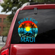 Pray For Maui Car Sticker Lahaina Strong 2023 Maui Strong Merch For Sale