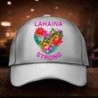 Lahaina Maui Strong Hat Maui Relief Hat Prayers For Hawaii Maui Merch