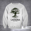 Lahaina Maui Strong Sweatshirt August 2023 Lahaina Strong Apparel Prayers For Hawaii