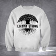 Lahaina Maui Strong Sweatshirt Prayers For Maui Apparel Lahaina Strong 2023 Clothing