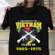 Vietnam Veteran Shirt University Of Vietnam Class Of 1965-1975 Honor Veterans Day Gift
