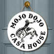 Mojo Dojo Casa House Door Sign Cowboy Western Front Door Signs Gift For Fan