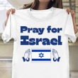 Pray For Israel Shirt I Stand With Israel T-Shirt Patriotic Clothing