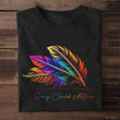 Every Child Matters Shirt Beautiful Color Feather Every Child Matter Movement Awareness
