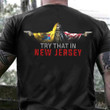 Try That In A New Jersey T-Shirt New Jersey And USA Flag Skull With Gun Unique Shirts For Men
