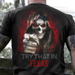 Skull Try That In Texas T-Shirt Target Patriotic Shirts Gifts For Texans