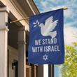 We Stand With Israel Flag Peace For Israeli Flag For Supporters Patriotic Merchandise
