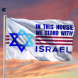 In This House We Stand With Israel Flag Support Israel Flag Anti Hamas Merch