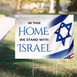 American I Stand With Israel Yard Sign In This Home We Stand With Israel Lawn Signs