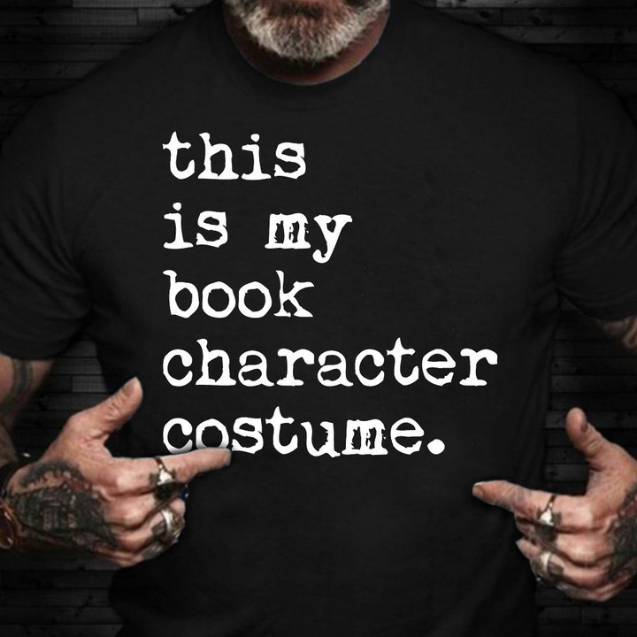 This Is My Book Character Costume Halloween T-Shirt Funny Halloween Shirt Sayings