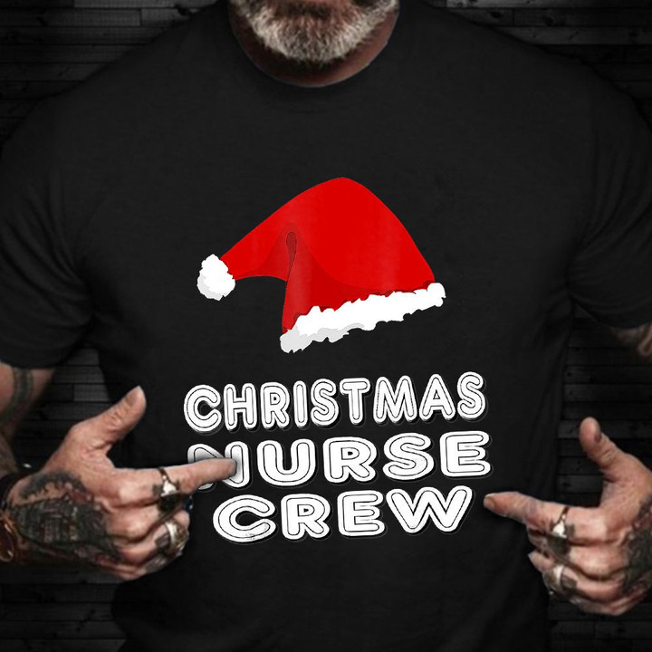 Christmas Nurse Crew T-Shirt Santa Hat Cute Christmas Shirts Nurses Week 2021 Gift Ideas