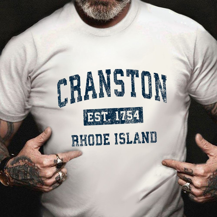 Cranston Rhode Island Est 1754 Shirt Cool Gifts For Sister
