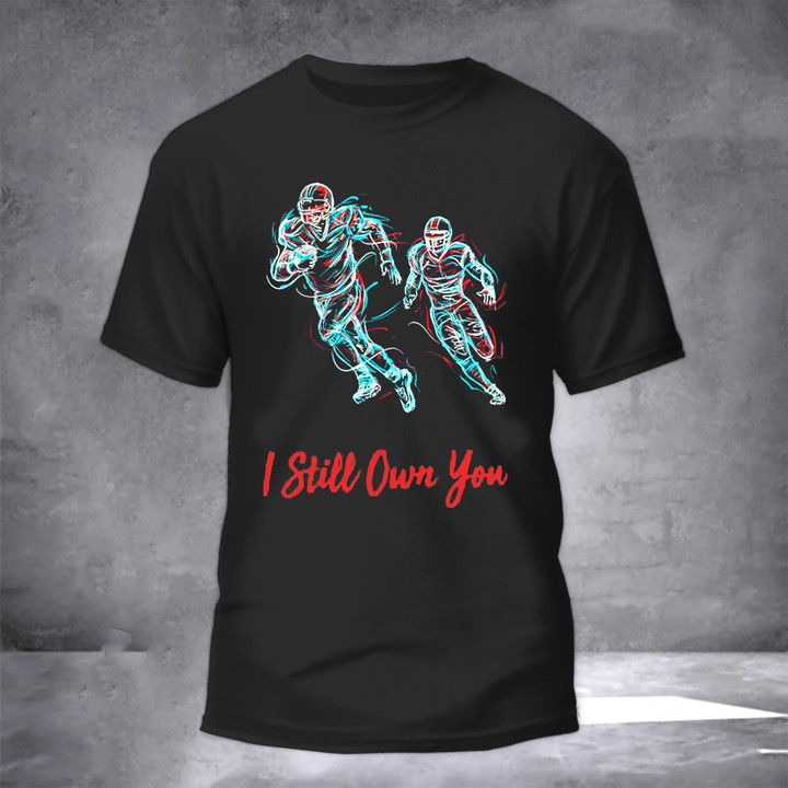 I Still Own You Shirt Aaron Rodgers I Still Own You T-Shirt Packers Fan Clothing