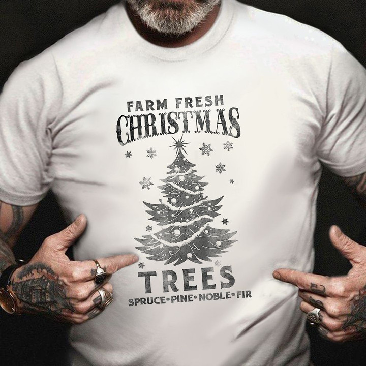 Farm Fresh Trees T-Shirt Christmas Vacation Shirt Mens Womens Gifts Ideas