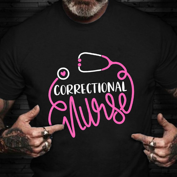 Correctional Nurse Shirt Department Nurse Funny T-Shirt 2021 Gift Ideas