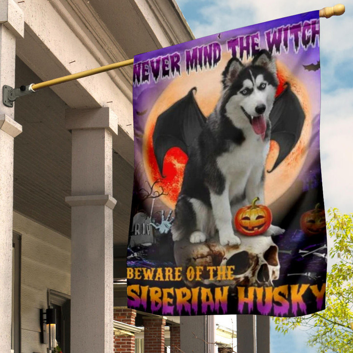Never Mind The Witch Beware Of The Siberian Husky Flag Dog Bat Halloween Flag Dog Lovers Gift