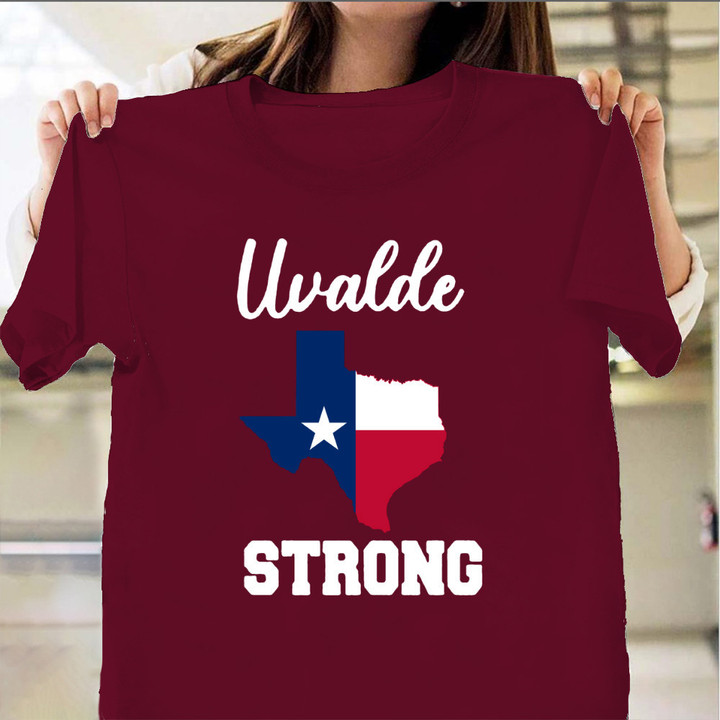 Uvalde Strong Shirt Texas Uvalde Strong T-Shirts Maroon Color