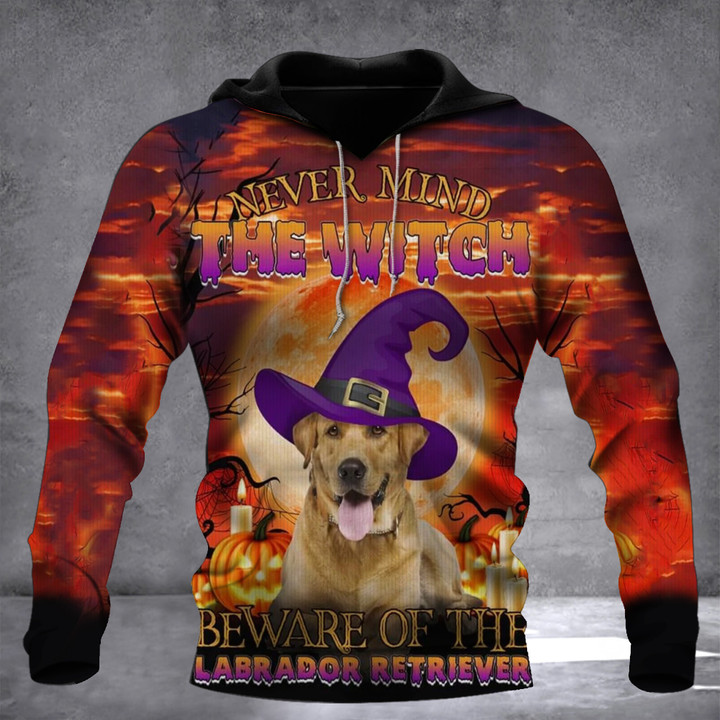 Never Mind The Witch Beware Of The Labrador Retriever Hoodie Dog Halloween Mens Clothing