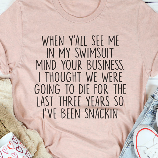 When Y'all See Me In My Swimsuit Mind Your Business Shirt Funny Statement Shirts For Women