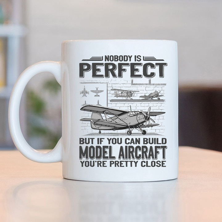 You Can Build Model Aircraft You're Close Perfect Mug Gifts For Model Airplane Enthusiasts