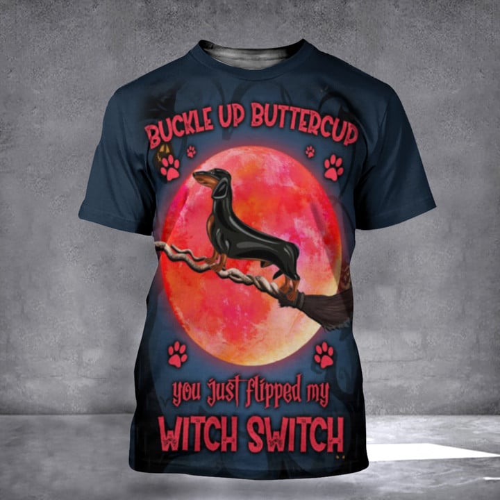 Dachshund Buckle Buttercup You Just Flipped My Witch Switch Shirt Dog Owner Halloween Gifts