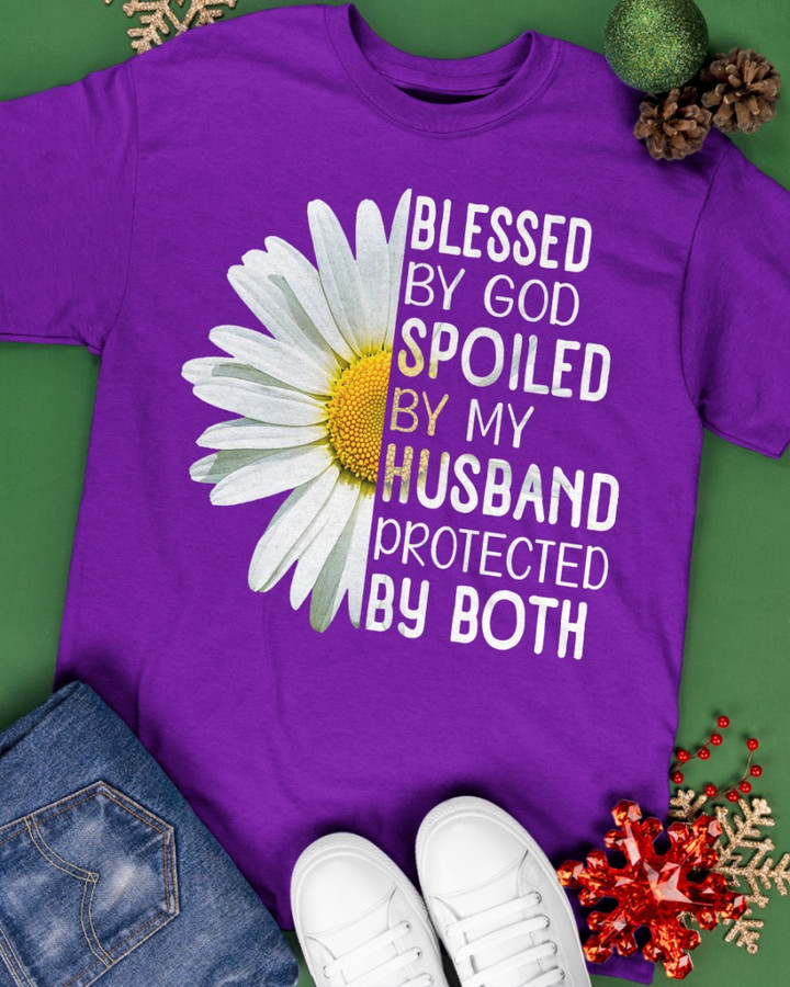 Daisy Flower Blessed By God Spoiled By My Husband Shirt For Wife Christian Gifts For Wife