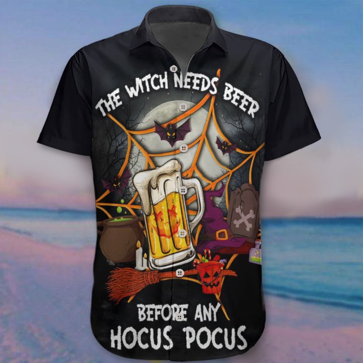 The Witch Needs Beer Before Any Hocus Pocus Hawaii Shirt Beer Lover Funny Halloween Shirts Gift