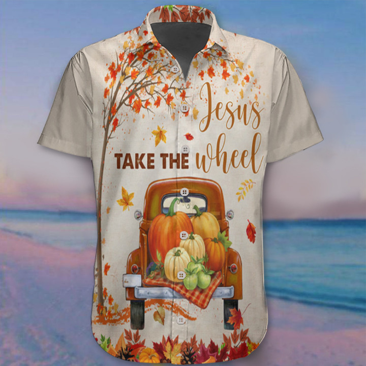 Jesus Take The Wheel Hawaii Shirt Pumpkin In Car Autumn Shirts Presents For Christian