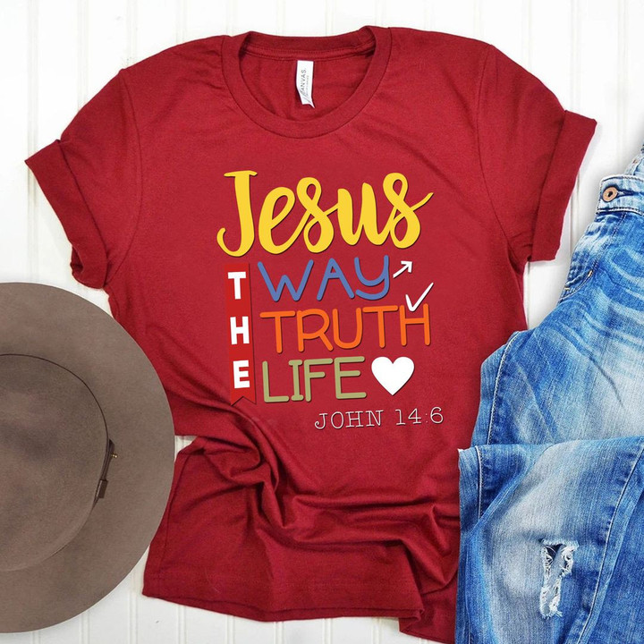 Jesus The Way Truth Life John 14 6 T-Shirt Religious Christian Shirts For Men Women