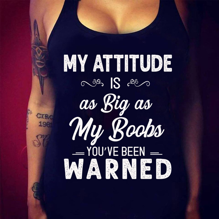 My Attitude Is As Big As My Boobs Womens Tank Top Funny Womens Sayings Apparel