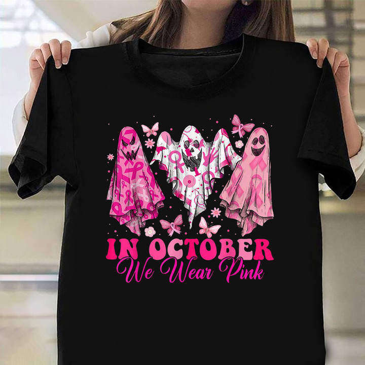 In October We Wear Pink Shirt Funny Ghost Breast Cancer Awareness T-Shirt Gifts For Halloween
