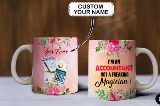Personalized I'm Accountant Not A Freaking Magician Mug Funny Sayings Accountant Mugs
