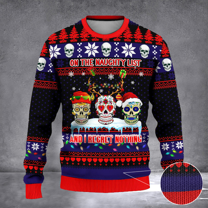 Skull On The Naughty List And I Regret Nothing Ugly Christmas Sweater Funny Skull Xmas Sweater