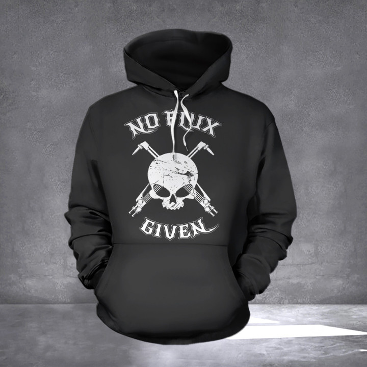 Skull No Flux Given Hoodie Welder Graphic Tee Shirt Gifts For Sisters Boyfriend