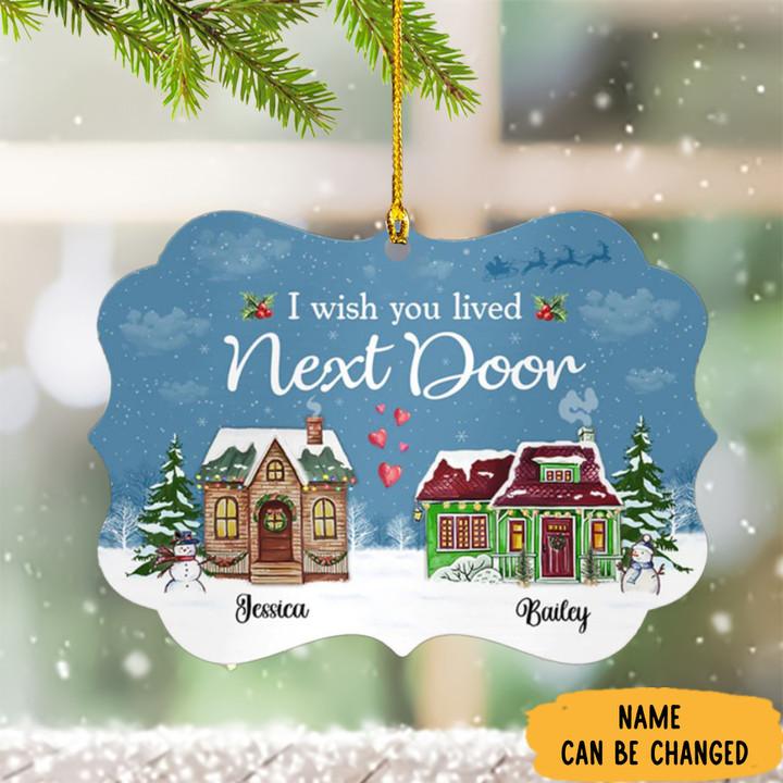 Personalized I Wish You Lived Next Door Ornament Custom Best Friend Ornament 2022