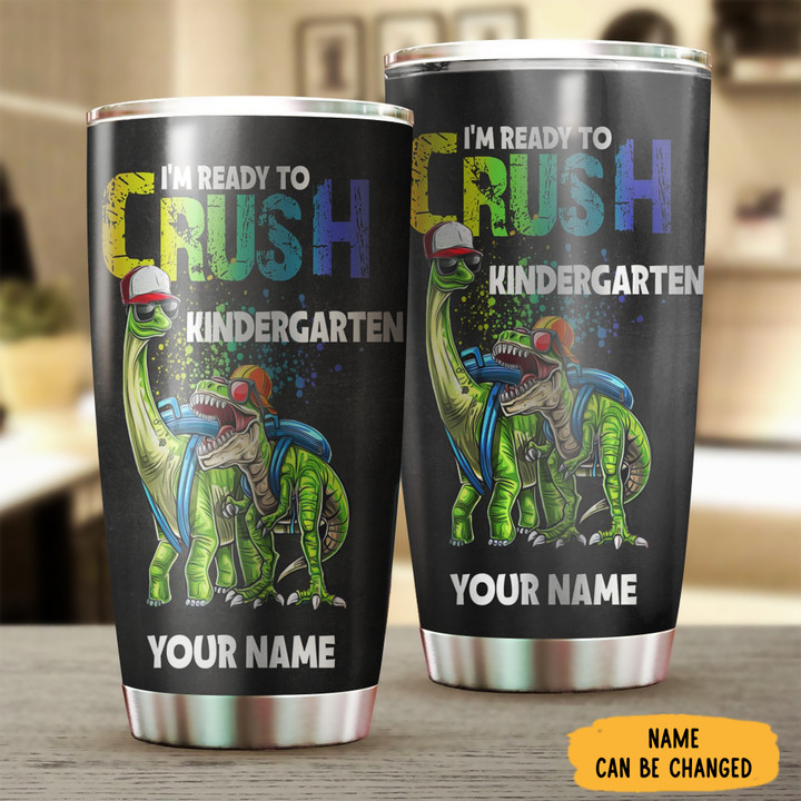 Personalized I'm Ready To Crush Kindergarten Tumbler Gifts For Grandchildren From Grandparents