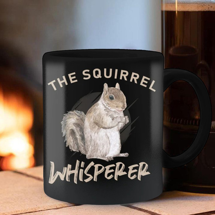 The Squirrel Whisperer Mug Squirrel Lover Cute Coffee Mug Gift For Cousin