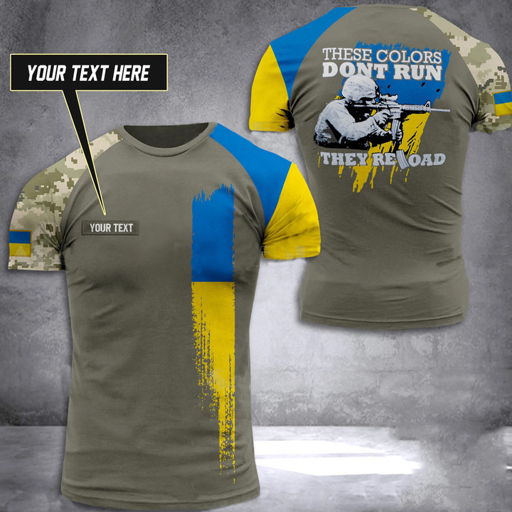 Personalized Ukraine Shirt These Colors Don't Run They Reload Ukraine Flag T-Shirt Clothing