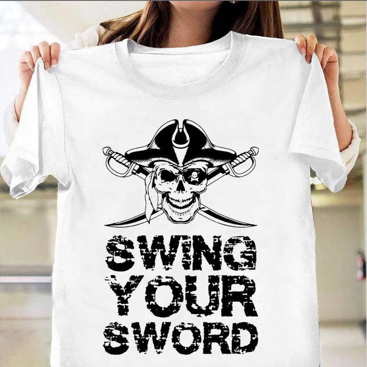 Swing Your Sword T-Shirt Swing Your Sword Shirt Texas Tech Gift For Him Her