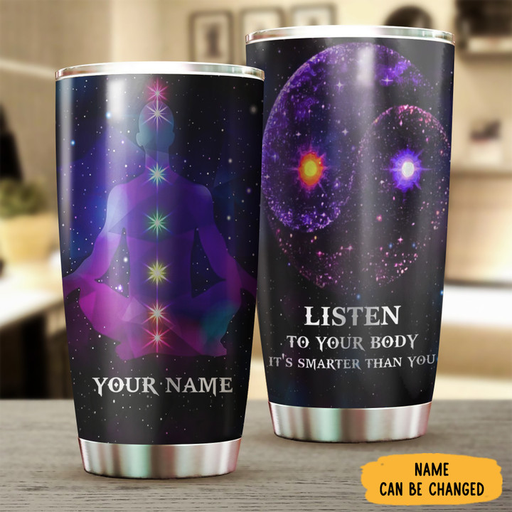 Custom Yoga Listen To Your Body It's Smarter Than You Tumbler Gift For Meditation Lovers