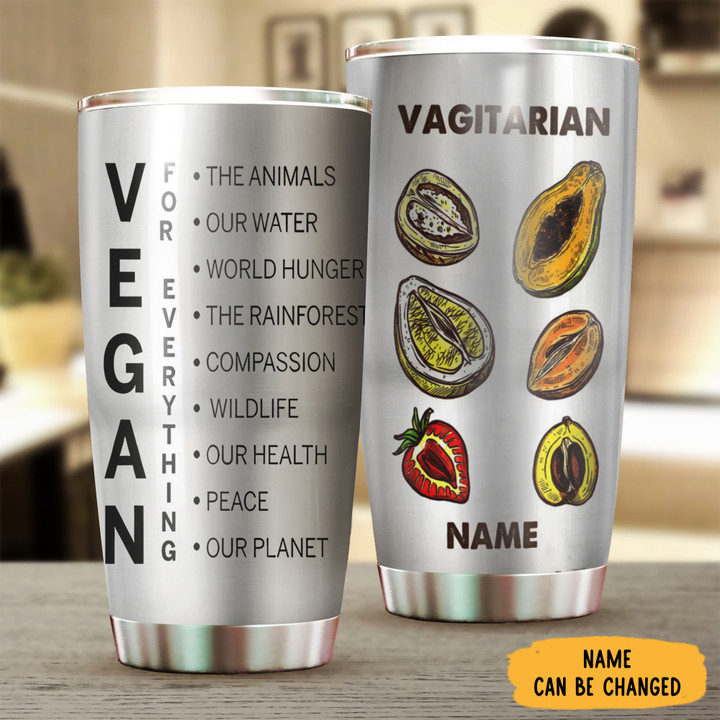 Personalized Vegan For Everything The Animals Our Water World Hunger Tumbler Gifts For Vegans