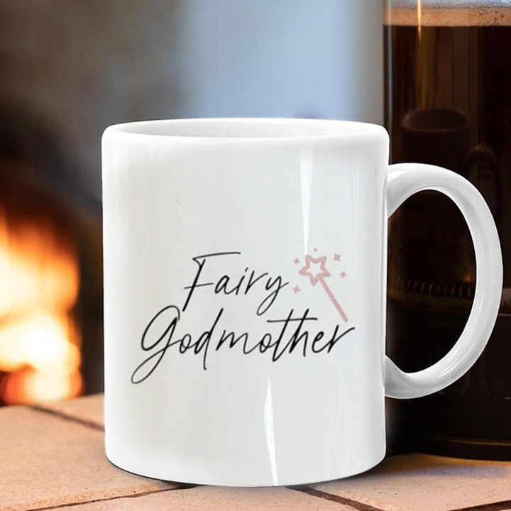 Fairy Godmother Mug Best Coffee Mugs Godmother Gift Ideas For Mother's Day