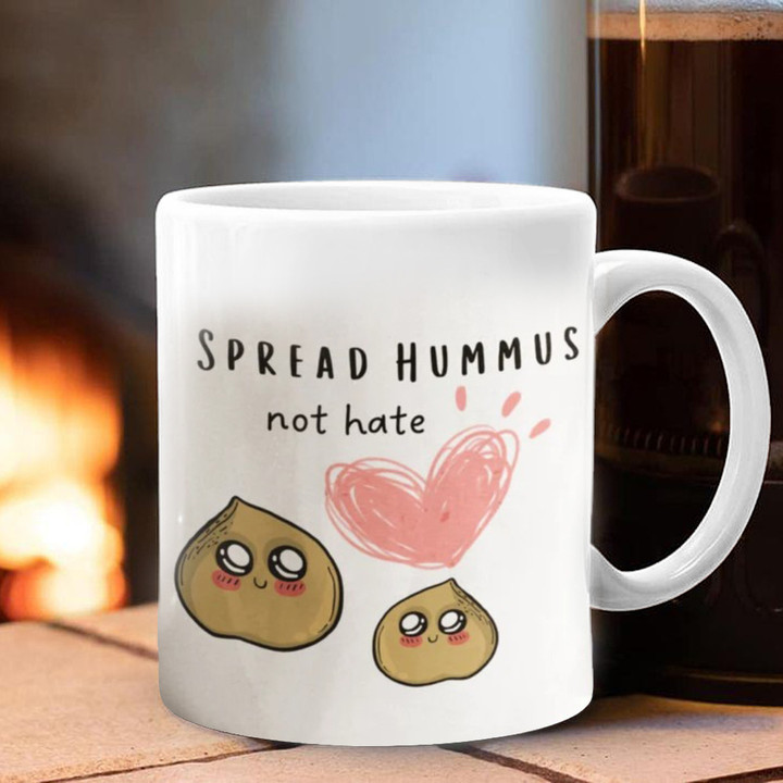 Spread Hummus Not Hate Mug Vegan Lovers Cute Mugs Gifts For Sibling