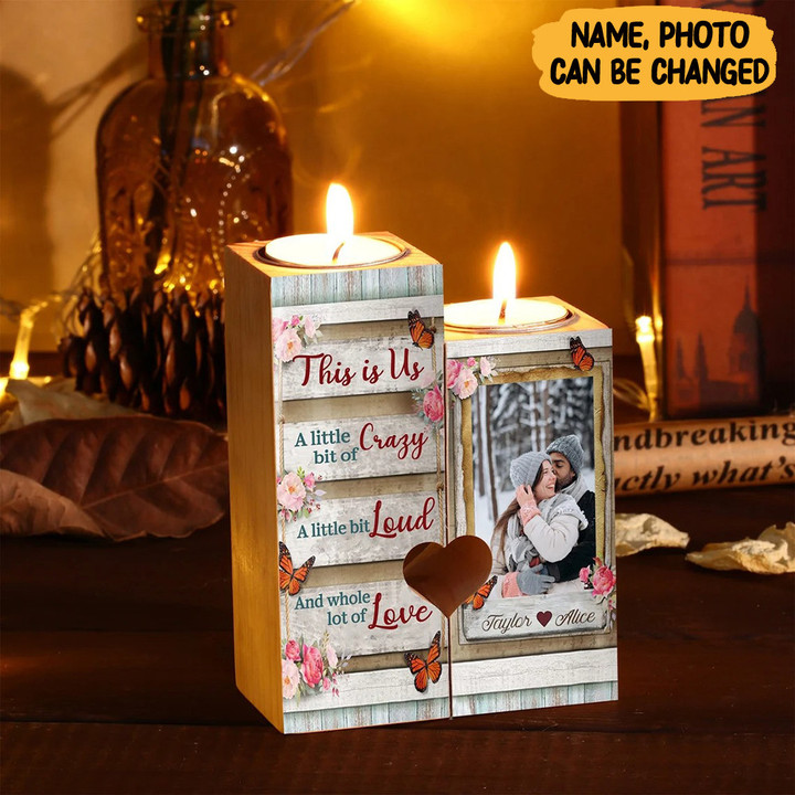 Custom Photo Couple Candle Holder This Is Us A Little Bit Of Crazy A Little Bit Loud Merch